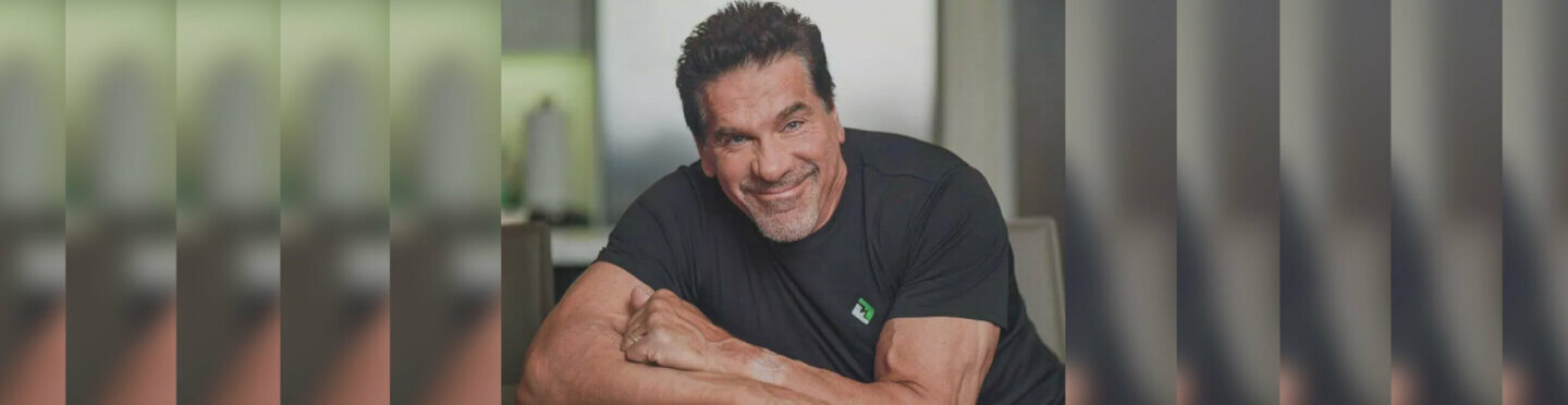 CI Success Story: ‘The Incredible Hulk’, Lou Ferrigno